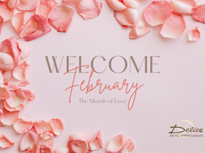Delice hotel welcomes February 2022with two amazing offers.